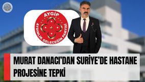 Aydınlık Geleceğin Partisi Lideri Murat Danacı’dan Suriye Açıklaması: Sağlık Politikaları Üzerinden Hükümete Yüklendi