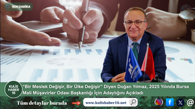 “Bir Meslek Değişir, Bir Ülke Değişir” Diyen Doğan Yılmaz, 2025 Yılında Bursa Mali Müşavirler Odası Başkanlığı İçin Adaylığını Açıkladı