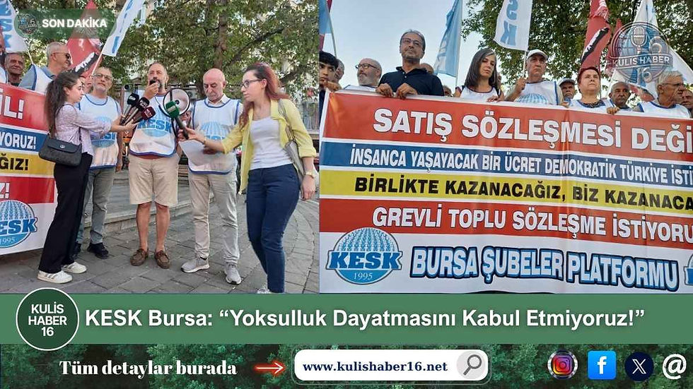 KESK Bursa: “Yoksulluk Dayatmasını Kabul Etmiyoruz!”