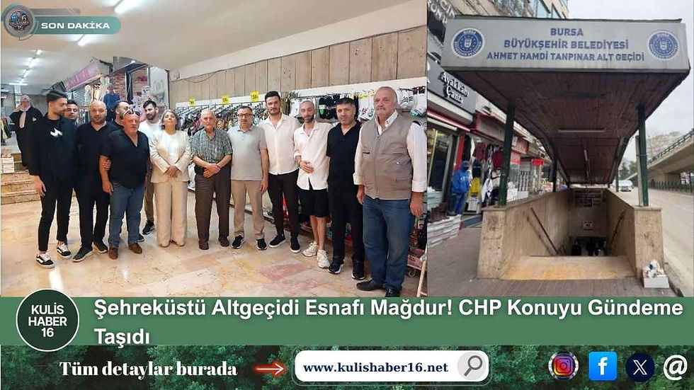 Şehreküstü Altgeçidi Esnafı Mağdur! CHP Konuyu Gündeme Taşıdı