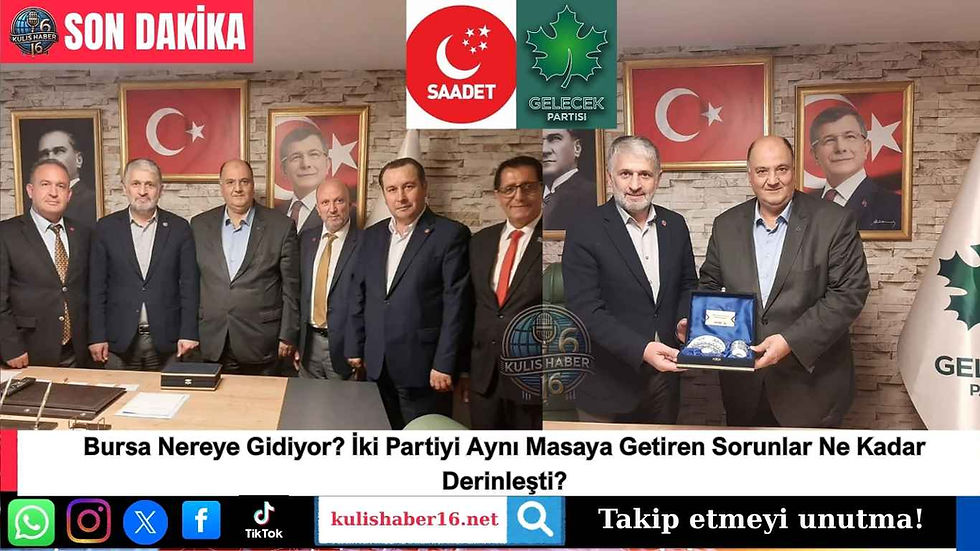Saadet ve Gelecek Partisi’nin Bursa’da ortak değerlendirme toplantısı