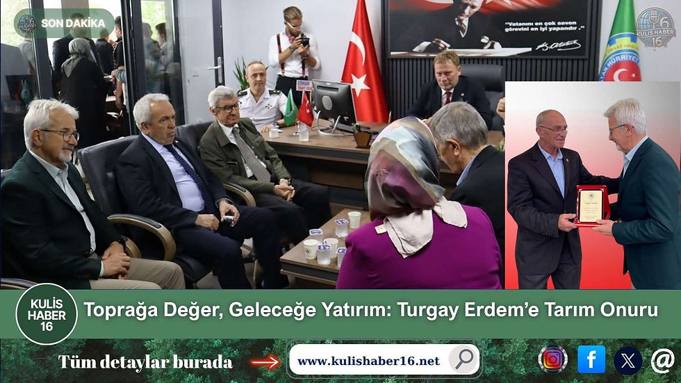 Toprağa Değer, Geleceğe Yatırım: Turgay Erdem’e Tarım Onuru