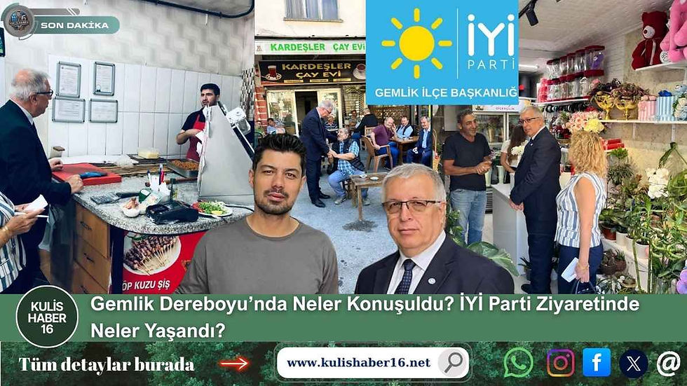 Gemlik Dereboyu’nda Neler Konuşuldu? İYİ Parti Ziyaretinde Neler Yaşandı?