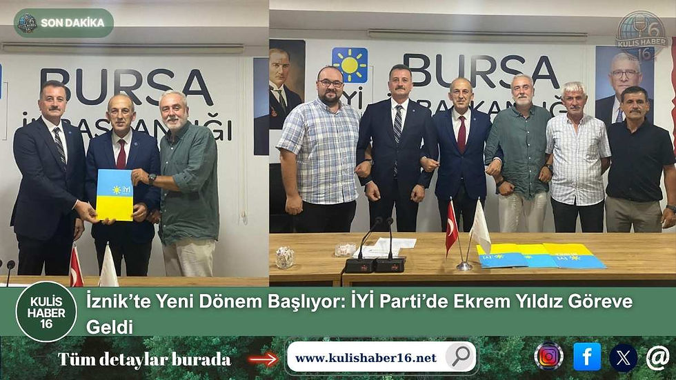 İznik’te Yeni Dönem Başlıyor: İYİ Parti’de Ekrem Yıldız Göreve Geldi
