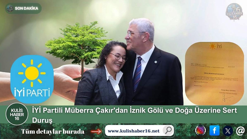 İYİ Partili Müberra Çakır'dan İznik Gölü ve Doğa Üzerine Sert Duruş