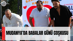 Mudanya’da Babalar Günü Coşkusu: Yarışmalar, Köfte Partisi ve Açık Hava Sineması Bir Arada