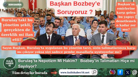 Burulaş’ta Nepotizm Mi Hakim? Bozbey’in Talimatları Hiçe mi Sayılıyor?