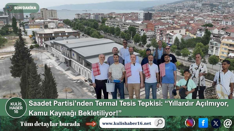 Saadet Partisi’nden Termal Tesis Tepkisi