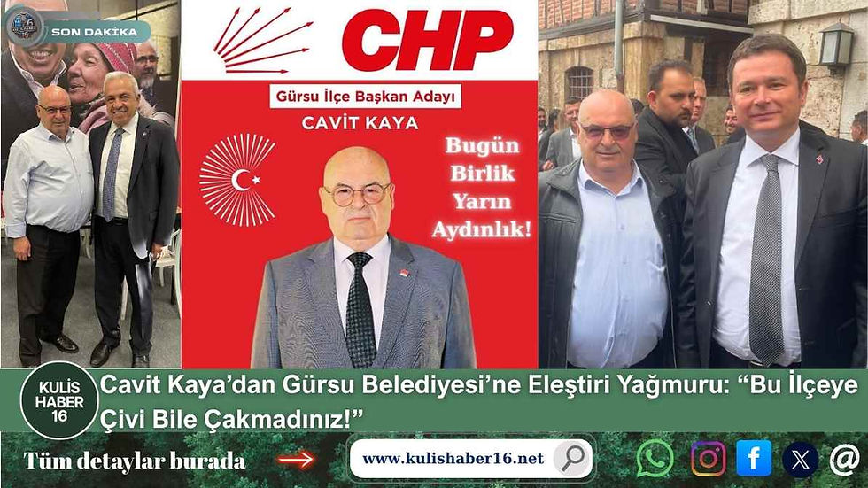 Cavit Kaya’dan Gürsu Belediyesi’ne Eleştiri Yağmuru: “Bu İlçeye Çivi Bile Çakmadınız!”