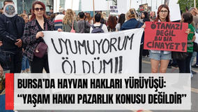 Bursa’da Hayvan Hakları Yürüyüşü: “Yaşam Hakkı Pazarlık Konusu Değildir”