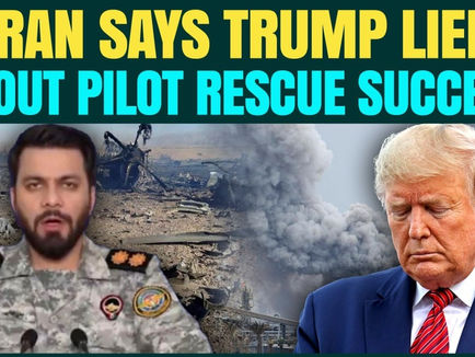 A graphic with bold headline text reading “Iran Says Trump Lied About Pilot Rescue Success,” featuring an Iranian military spokesperson speaking in uniform on the left, wreckage and smoke from destroyed aircraft in the background, and Donald Trump on the right looking downward with a serious expression.