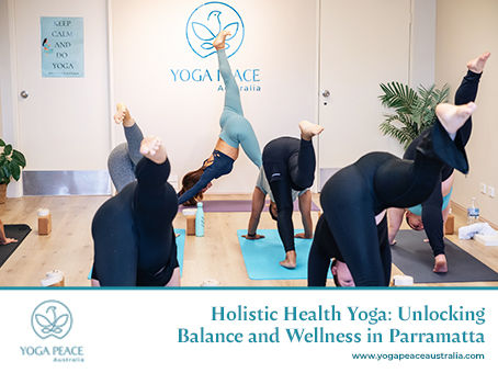 Unlock holistic health wellness with yoga classes in parramatta