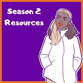 Season 2 Resources