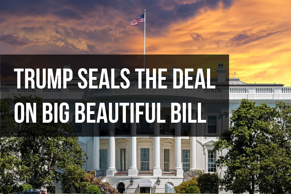 Trump Seals the Deal on Big Beautiful Bill