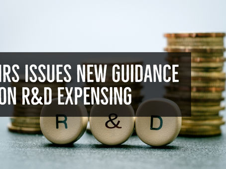 IRS Issues New Guidance on R&D Expensing