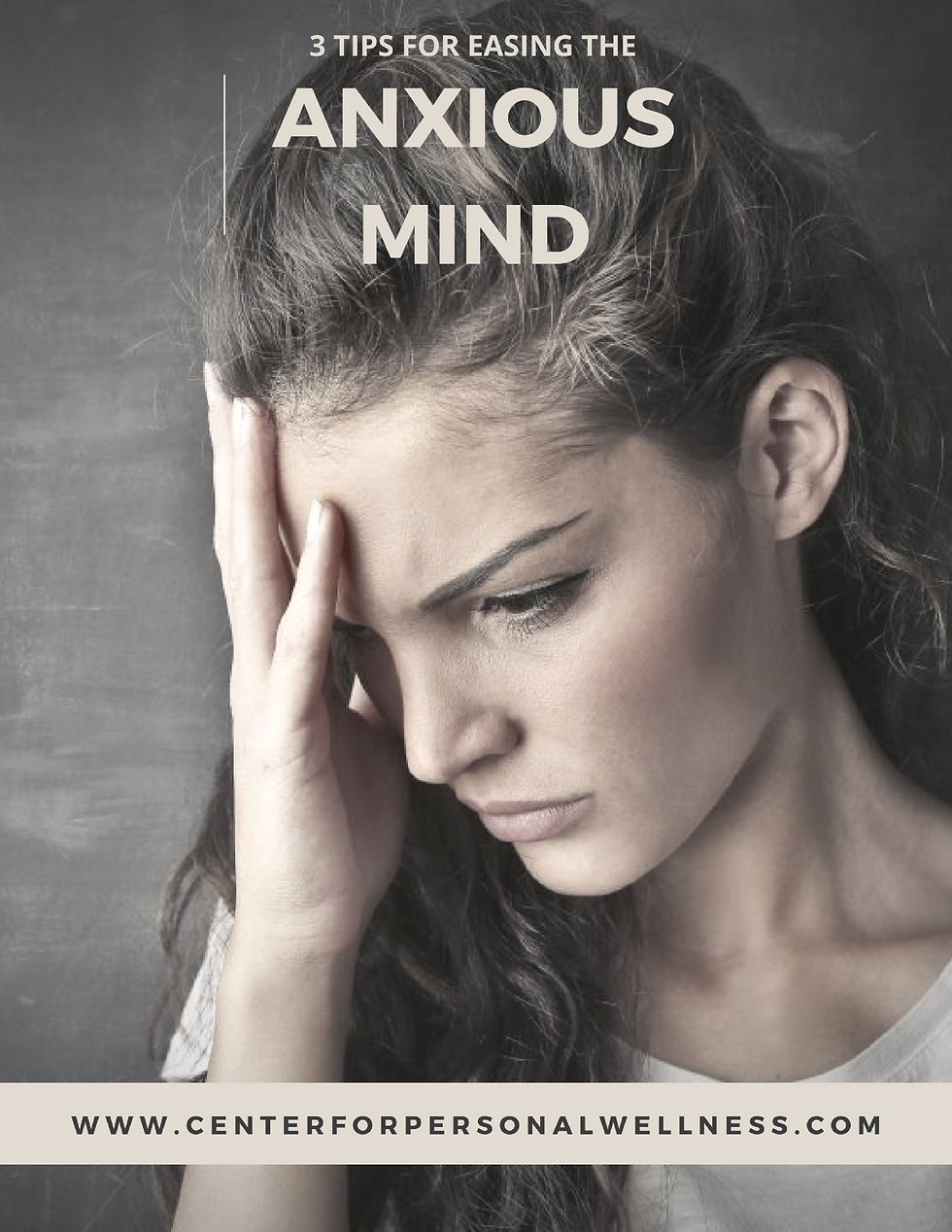 Easing an Anxious Mind