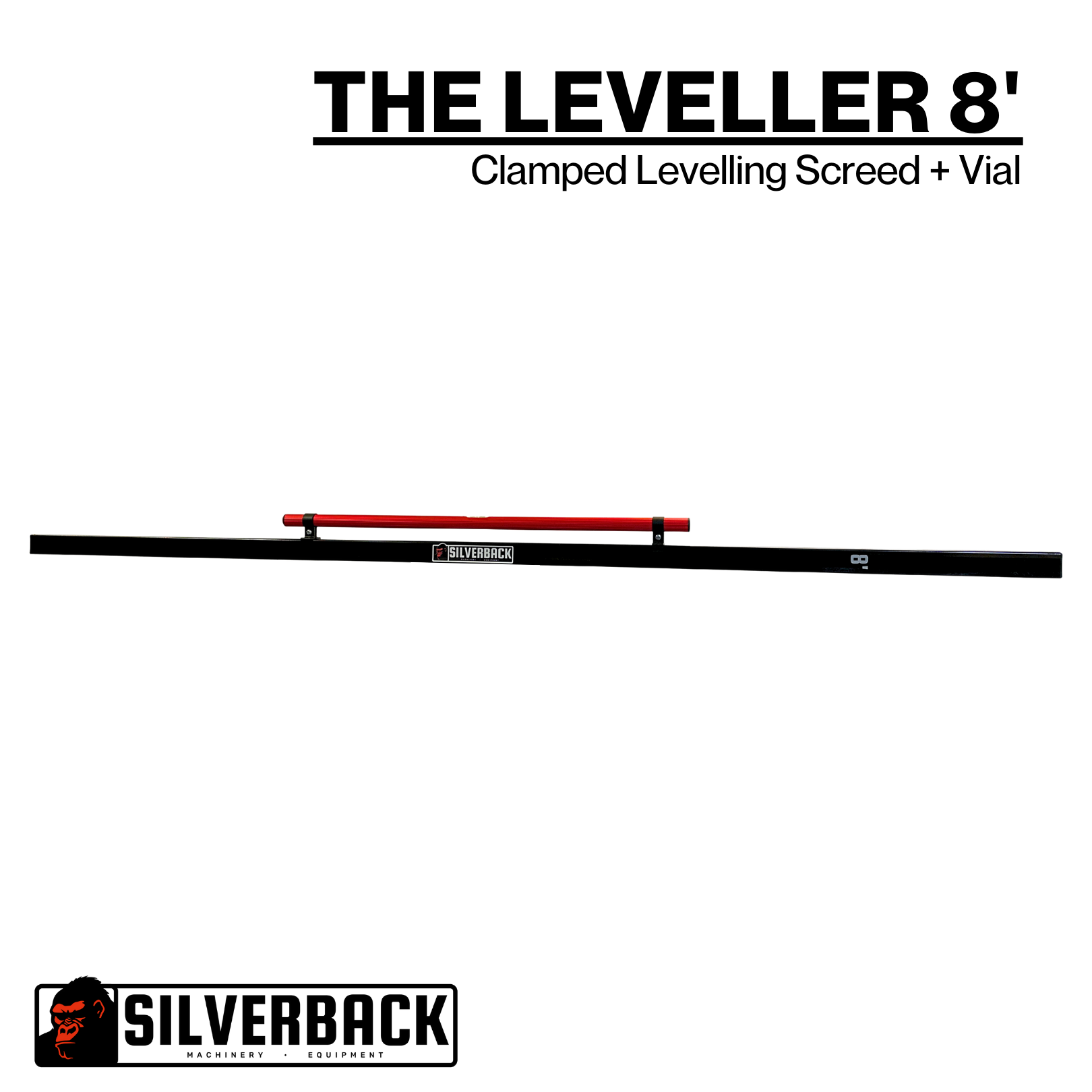 SILVERBACK The Leveller 8' - Clamped Levelling Screed / Darby + Vial