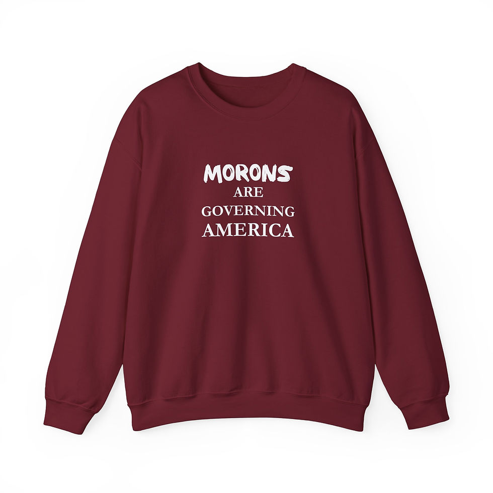 Thumbnail: Morons Are Governing America - Unisex Heavy Blend™ Crewneck Sweatshirt