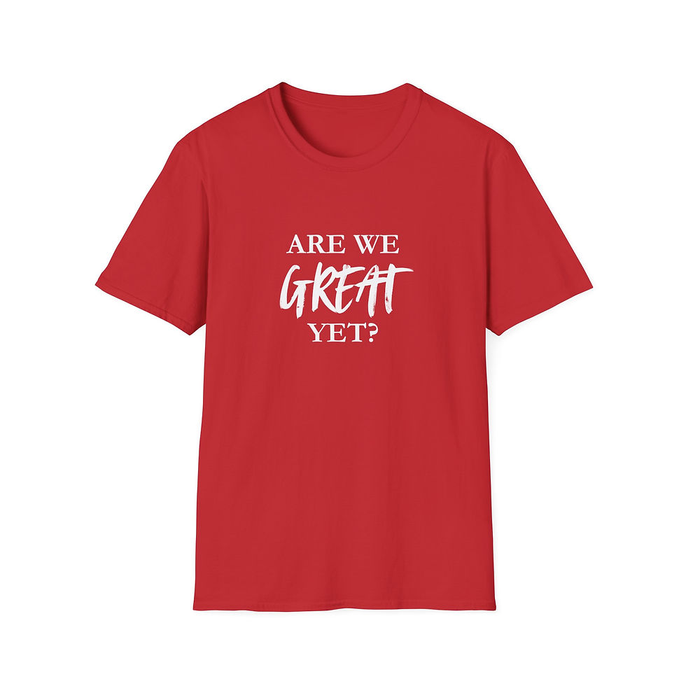 Thumbnail: Are We Great Yet? - Unisex Softstyle T-Shirt