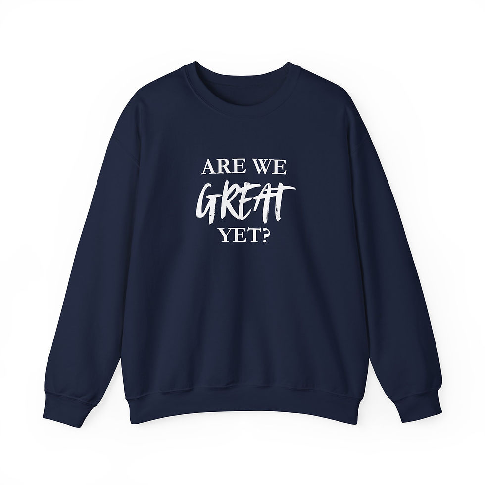 Thumbnail: Are We Great Yet? - Unisex Heavy Blend™ Crewneck Sweatshirt