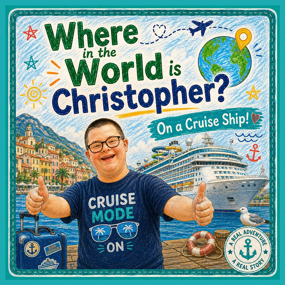 Where in the World is Christopher on a Cruise Ship
