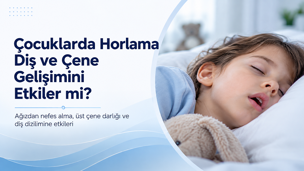 Çocuklarda horlama ve ağızdan nefes almanın üst çene gelişimi, diş dizilimi ve ağız kapanışı üzerindeki olası etkilerini gösteren dental blog görseli.