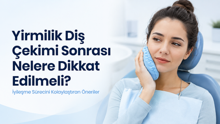 Yirmilik diş çekimi sonrası yanağına soğuk kompres uygulayan hasta ve iyileşme sürecini kolaylaştıran önerileri anlatan dental blog kapağı.