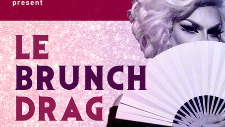 LE BRUNCH DRAG