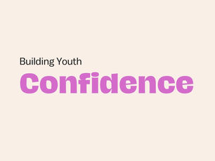 How to help our youths build confidence