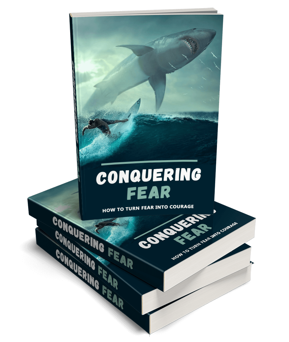 Conquering Fear
