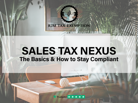 SALES TAX NEXUS: The basics and how to stay compliant