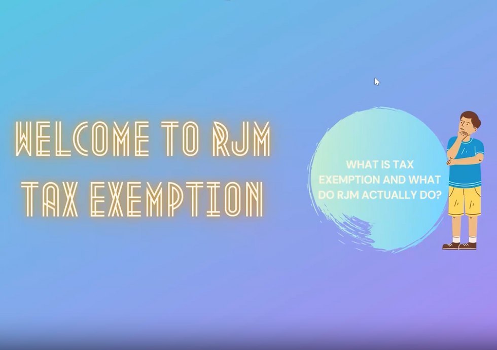 What is Tax Exemption and what does RJM actually do? 