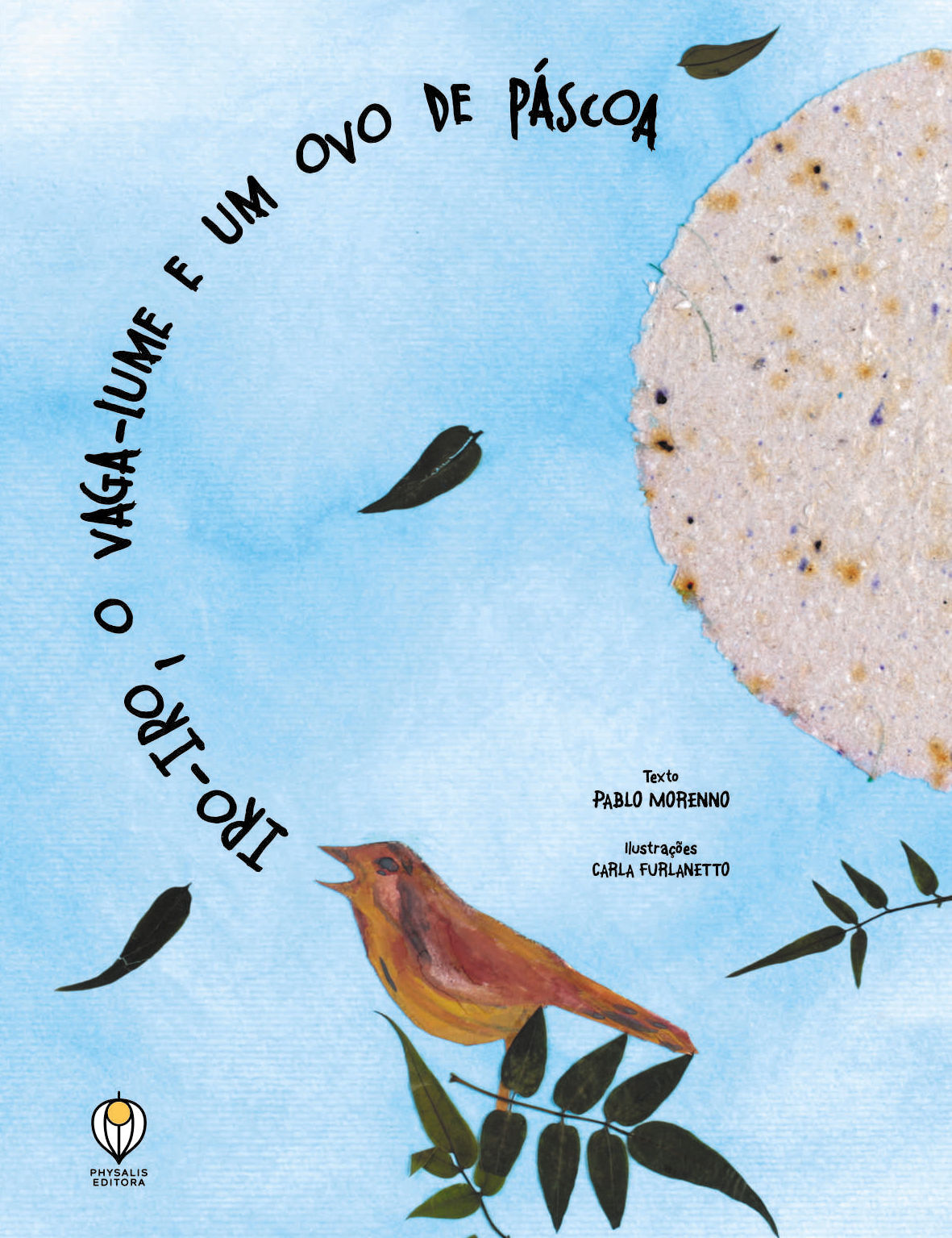 Iro-iro, o vaga-lume e um ovo de Páscoa