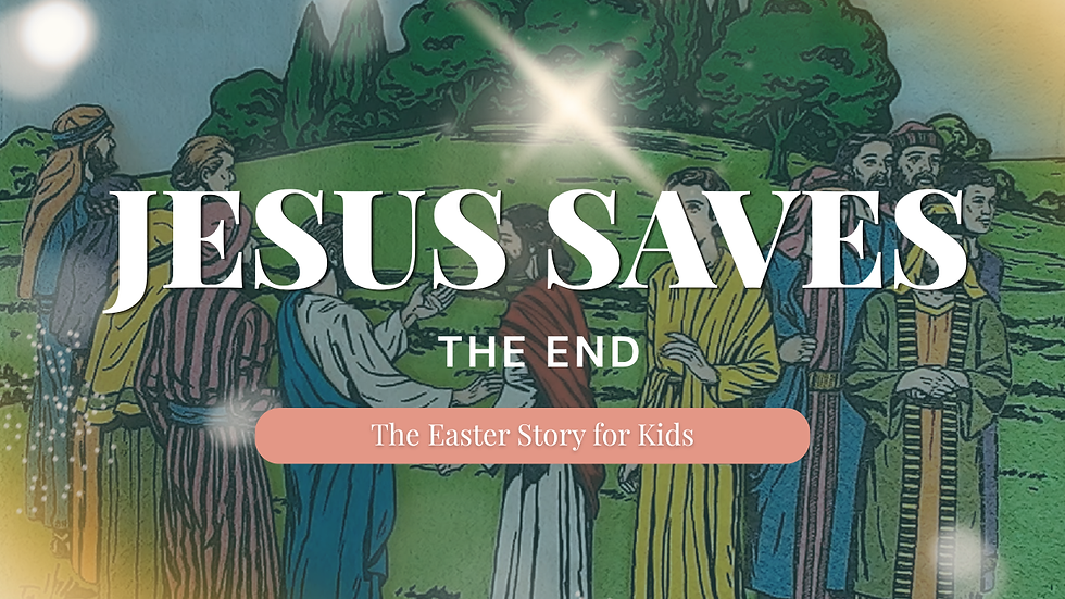 Jesus Saves (Part 3) - The End