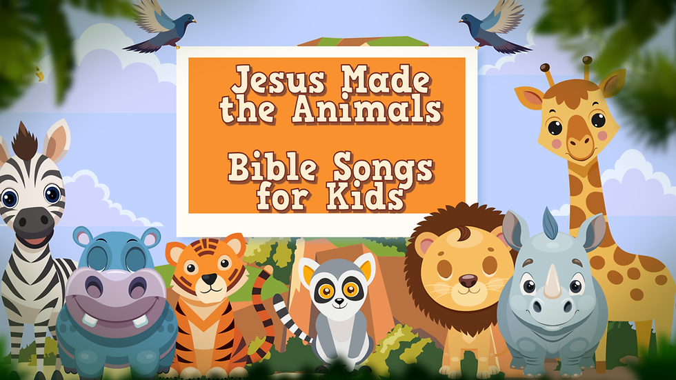 Fun Bible Songs for Kids | Jesus Made the Animals