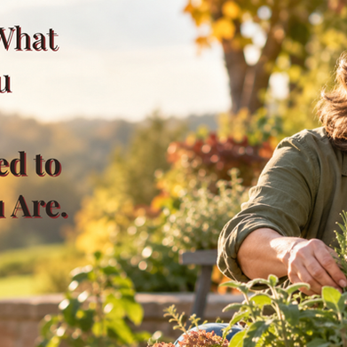 What Is Worth Tending in This Season?