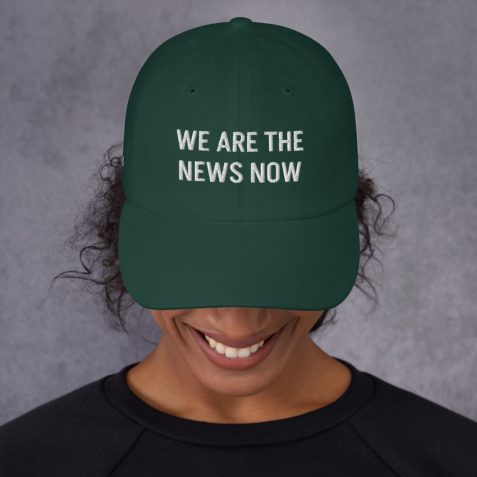 Thumbnail: We are the news now - Dad hat