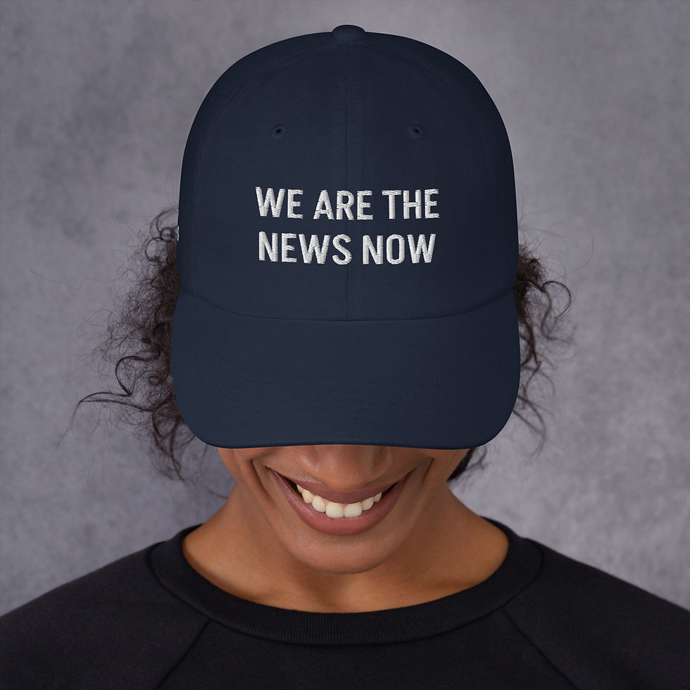 Thumbnail: We are the news now - Dad hat