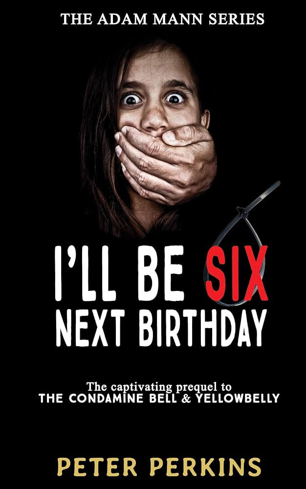 I'll be six Next Birthday