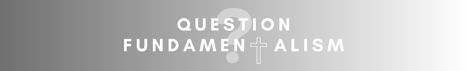 Copy of Copy of fundamentalism.png