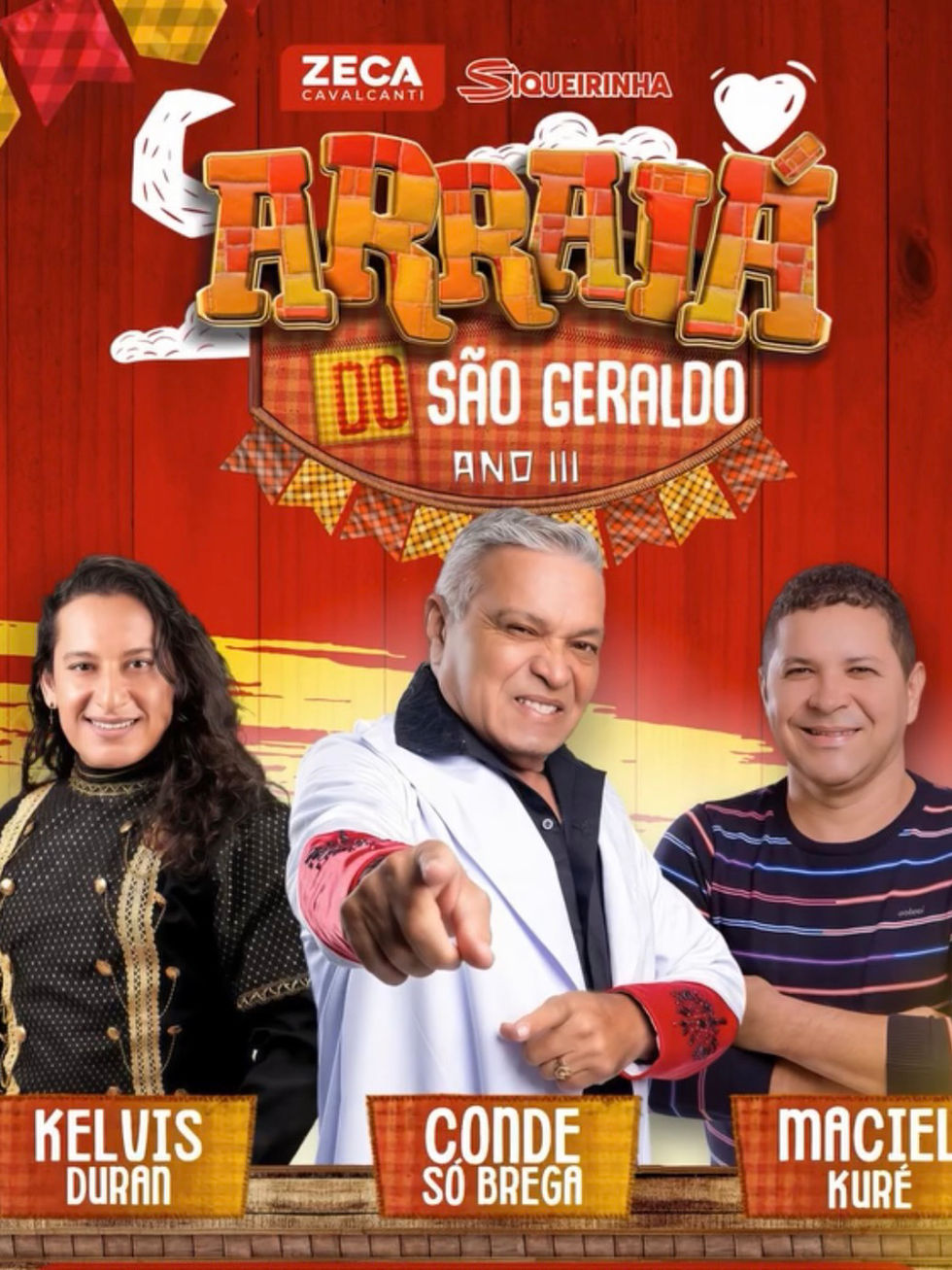 Conde Só Brega, Kelvis Duran e Maciel Kuré comandam o Arraiá do São Geraldo neste sábado (20)