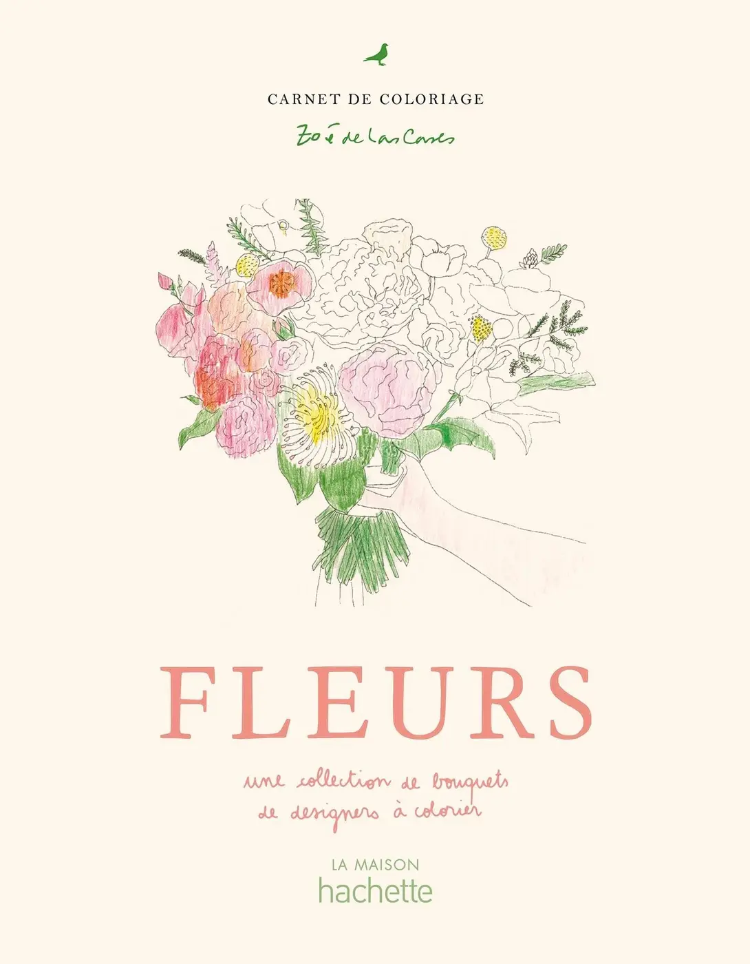 Cahier de coloriages Fleurs Zoé de Las Cases