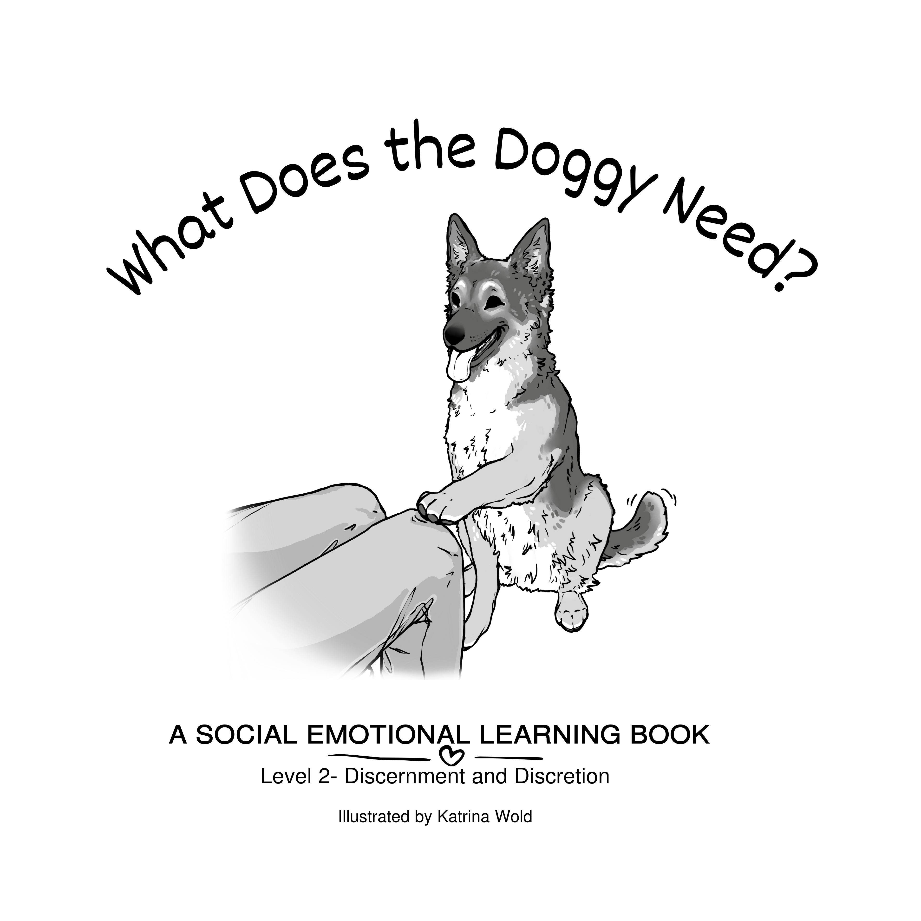 What Does the Doggy Need?