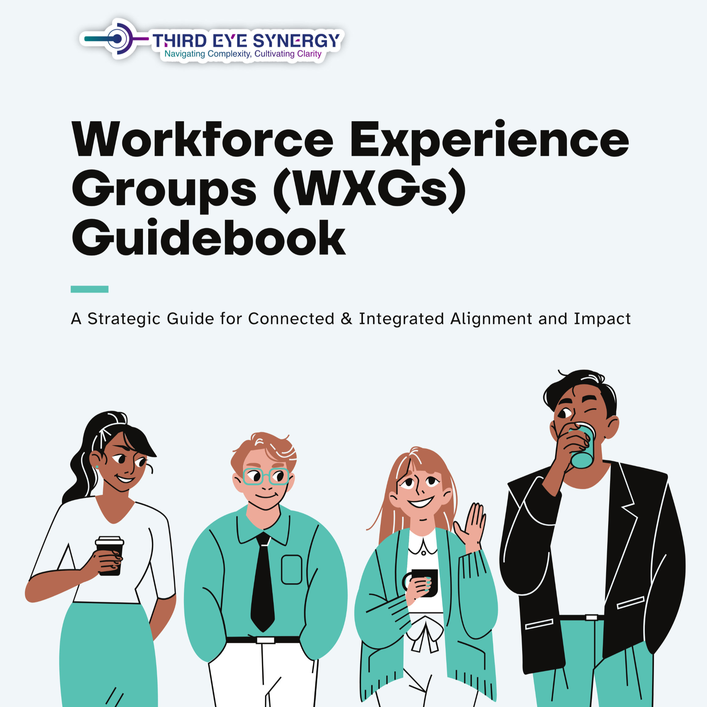 Workforce Experience Groups (WXGs) Strategy & Planning Guidebook