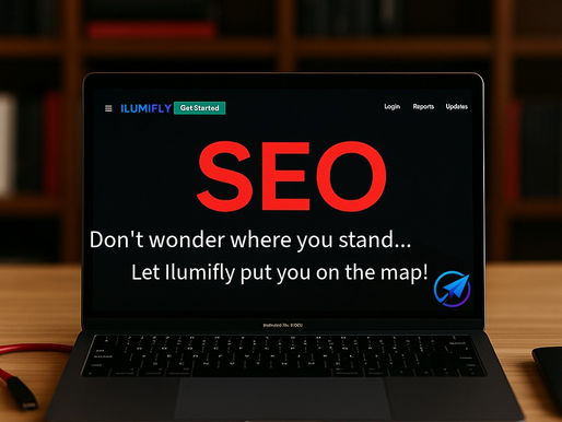 A laptop on a desk displaying a bold "SEO" heading with the message “Don’t wonder where you stand… Let Ilumifly put you on the map!” promoting Ilumifly’s local SEO services.