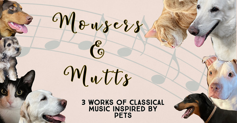 Music for Mousers and Mutts 3 Works of Classical Music for Pet Appreciation Week