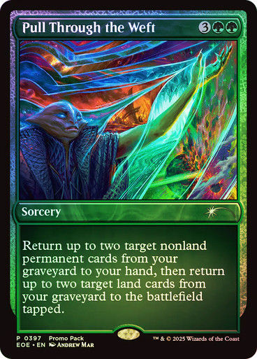 Pull Through the Weft (EOE) (397) / Promo Pack Foil