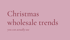 Christmas wholesale trends you can actually use