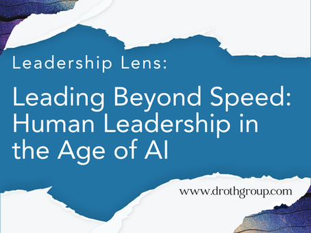 Leading Beyond Speed: Human Leadership in the Age of AI