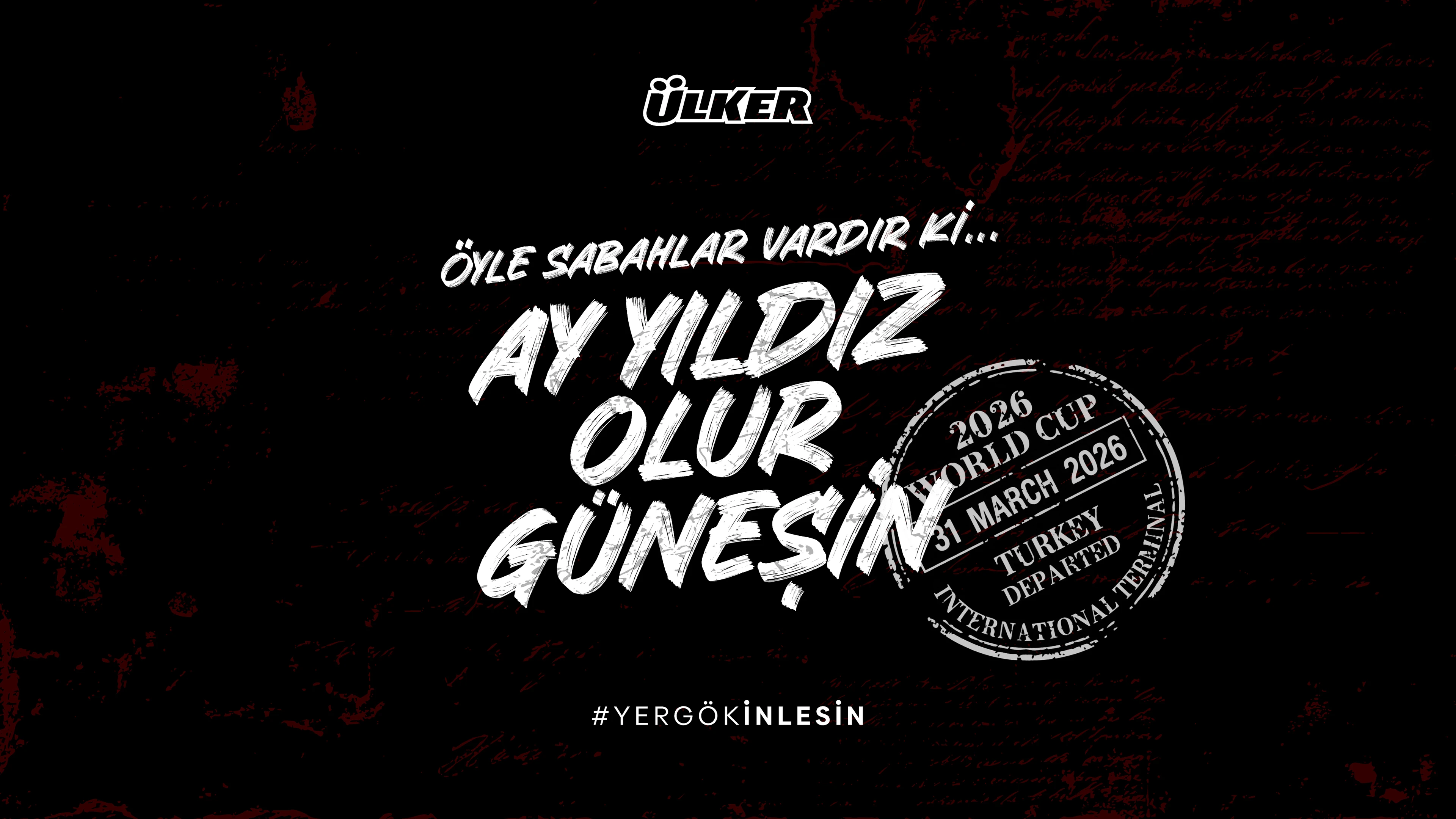 Ay Yıldız Olur Güneşin: Ülker’in 2026 Dünya Kupası kampanya kimliği.
